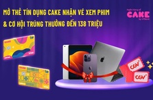 2 phút mở thẻ tín dụng Cake, rinh ngay iPhone 14 ProMax