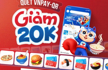 Giảm 20.000 đồng khi quét VNPAY-QR – Deal hời giữa tuần không nên bỏ lỡ!