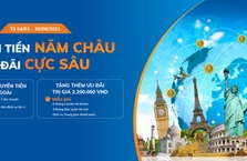 CHUYỂN TIỀN NĂM CHÂU – ƯU ĐÃI CỰC SÂU CÙNG SACOMBANK