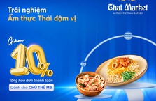 [MB x Thai Market] Trải nghiệm Ẩm thực Thái đậm vị