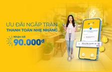 ƯU ĐÃI KHÁCH HÀNG EVN “ƯU ĐÃI NGẬP TRÀN - THANH TOÁN NHẸ NHÀNG”