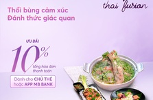 [MB x 24 THAI FUSION] Ưu đãi thổi bùng cảm xúc - đánh thức giác quan