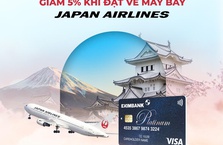 Tận hưởng ưu đãi 5% khi thanh toán thẻ tín dụng Eximbank Visa Platinum và Eximbank Visa Signature tại Japan Airlines