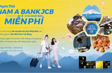 CHẠM THẺ NAM A BANK JCB VI VU NHẬT BẢN MIỄN PHÍ