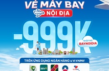 HOT: Vé máy bay nội địa giảm tới 999.000 VND trên các Ứng dụng ngân hàng và Ví VNPAY!