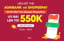Liên kết Agribank - ShopeePay - Rinh ngay quà khủng