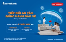 Ưu đãi đặc biệt khi tham gia bảo hiểm nhân thọ Dai-ichi Life Việt Nam tại Sacombank