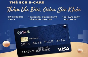 SCB tăng cường ưu đãi dành cho Thẻ tín dụng S-Care