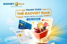 Sắm đồ thư giãn ga, lướt shopee thích cùng thẻ BAOviet Bank