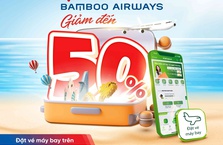 Bay Bamboo đi, vui hè hết ý với ưu đãi tới 50% khi đặt vé máy bay trên ví VNPAY và Agribank E-Mobile Banking