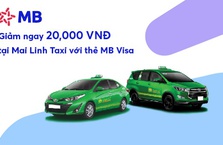 Giảm ngay 20,000 VNĐ khi thanh toán taxi Mai Linh bằng thẻ MB Visa