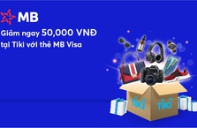 Giảm ngay đến 50,000 VNĐ tại Tiki cho chủ thẻ MB Visa
