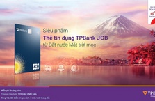 TPBank - JCB hợp tác giới thiệu dòng thẻ mới nhiều ưu điểm vượt trội