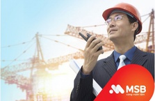 MSB tài trợ 100% cho doanh nghiệp xây dựng đấu thầu trực tiếp