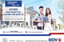 Đến BIDV mua ngoại tệ và chuyển tiền quốc tế để nhận quà