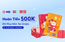 Hoàn tiền 500K khi mua sắm tại Uniqlo bằng thẻ MB JCB