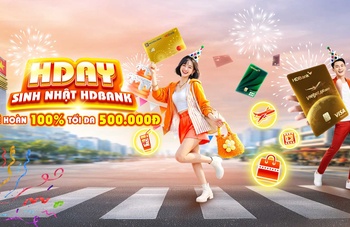 NGÀY HỘI HDAY HƯỞNG TRỌN ĐẶC QUYỀN THẺ