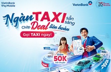 “Ngàn taxi sẵn sàng - Chớp deal liên hoàn” cùng VietinBank iPay Mobile