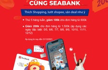 Mua sắm bằng thẻ Quốc tế SeABank trên Shopee nhận ngay ưu đãi giảm giá tới 200.000 đồng