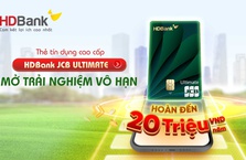 Hoàn đến 20TR dành riêng thẻ HDBank JCB Ultimate