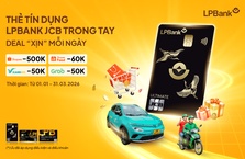 Mỗi ngày lên đơn – Thẻ LPBank JCB lên deal