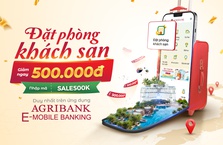 Giảm ngay 500.000 đồng khi đặt phòng khách sạn trên Agribank E-Mobile Banking