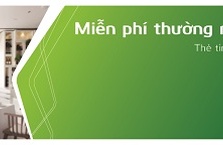 CHƯƠNG TRÌNH MIỄN PHÍ THƯỜNG NIÊN 2 NĂM DÀNH CHO THẺ PHỤ