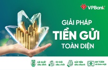 VPBank với giải pháp tiền gửi toàn diện