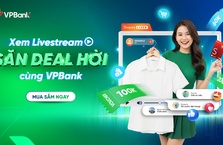 XEM SHOPEE LIVESTREAM, SĂN DEAL HỜI TỚI 200.000Đ VỚI THẺ TÍN DỤNG VPBANK