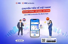 Cùng MBCambodia trải nghiệm dịch vụ chuyển tiền quốc tế về Việt Nam với giá 0 đồng