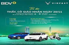 BIDV triển khai gói vay ưu đãi mua xe VinFast tri ân Nhà giáo Việt Nam