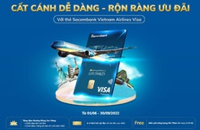 Chủ thẻ Sacombank Vietnam Airlines nhận nhiều ưu đãi và phần quà hấp dẫn