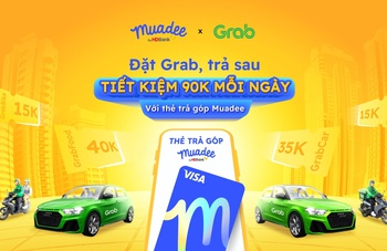 ĐẶT GRAB GIÁ RẺ - TIẾT KIỆM 90K QUA THẺ TRẢ GÓP MUADEE