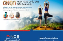100% khách hàng nhận ngay quà tặng khi gửi tiết kiệm tại NCB