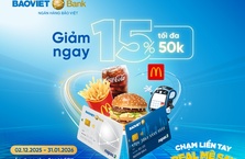 Giảm ngay 15% tối đa 15.000 VND khi chạm thẻ BAOVIET Bank tại Mc Donald’s
