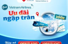 Đặt vé máy bay Vietnam Airlines ưu đãi lên tới 300.000 đồng khi thanh toán bằng VNPAY-QR