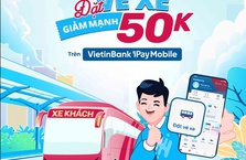 Tiết kiệm hơn 100.000 VND khi đặt vé xe trên VietinBank iPay Mobile