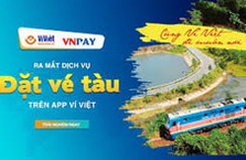 Ra mắt tính năng đặt vé tàu trên Ví Việt