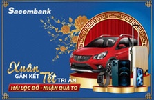 Sacombank “Xuân gắn kết - Tết tri ân”