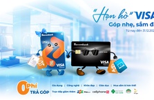 “Hẹn hò” VISA – Góp nhẹ, Sắm đã