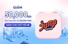 [MB x JUMP ARENA] Giảm 50,000 VNĐ dành cho chủ thẻ MB