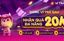 Dùng Ví Trả Sau, nhận quà đa năng 20.000Đ thanh toán dịch vụ MoMo thả ga