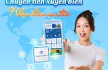 CHUYỂN TIỀN XUYÊN BIÊN – NHẬN LIỀN ƯU ĐÃI