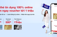 Mở thẻ tín dụng 100% online, nhận voucher đến 1.000.000 VND