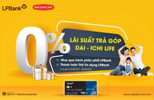 Trả góp lãi suất 0% khi đóng phí BHNT Dai-ichi Life Việt Nam bằng Thẻ tín dụng LPBank
