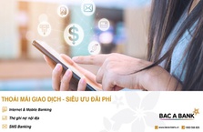 BacABank miễn toàn bộ phí dịch vụ thẻ và ngân hàng điện tử