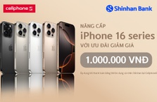 Ưu đãi khi mua iPhone 16 series tại CellphoneS cùng thẻ Shinhan