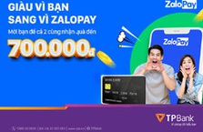 TPBank tặng quà khách hàng khi liên kết ví ZaloPay