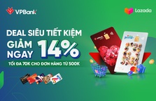 Sale hè rực rỡ cùng Lazada với VPBank