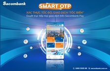 Tích hợp tính năng xác thực giao dịch trên ứng dụng Sacombank Pay
